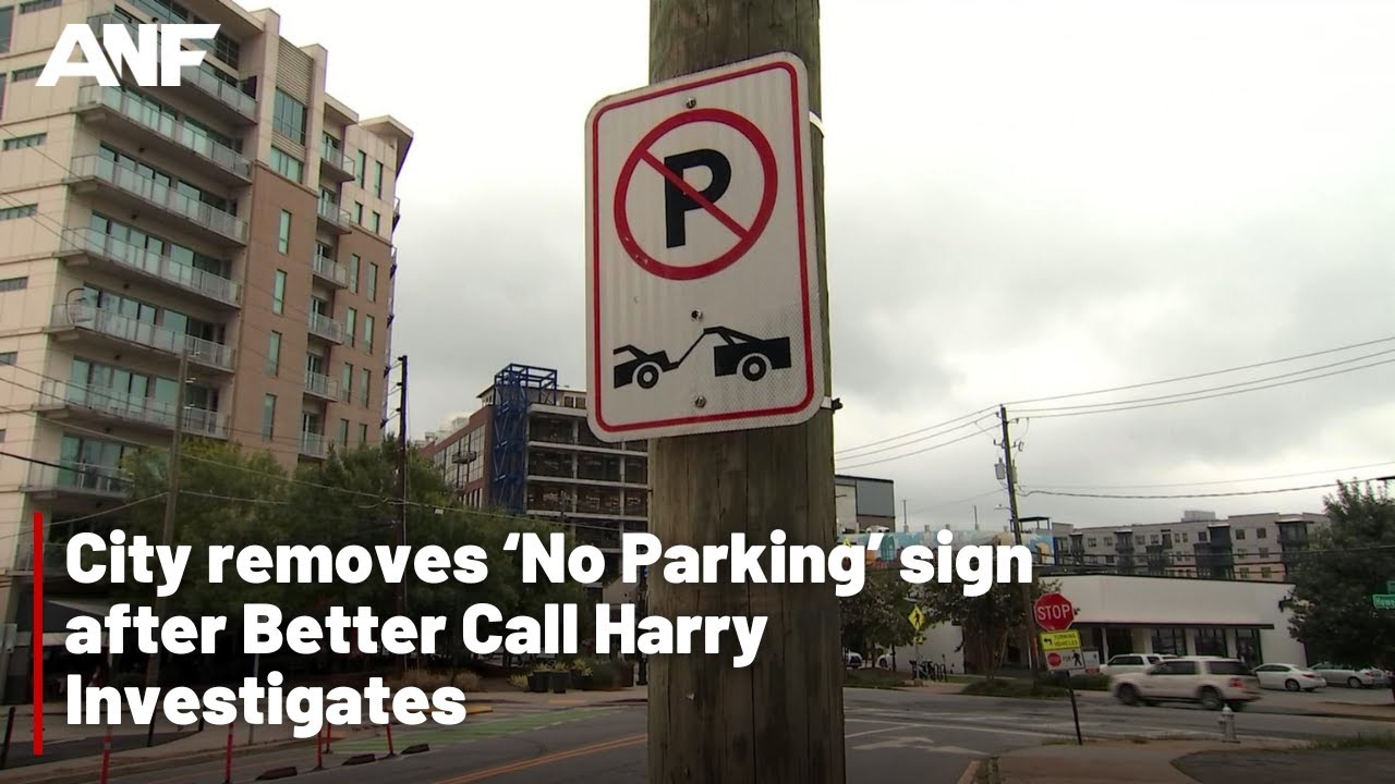 City removes ‘No Parking’ sign after Better Call Harry Investigates