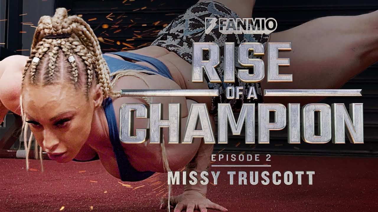 Rise Of A Champion: Missy Truscott - Episode 2 | FANMIO PPV