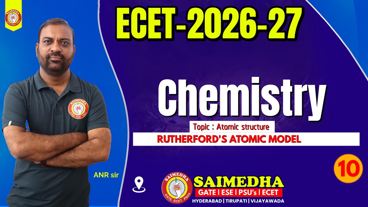 ECET Chemistry Chapter Atomic Structure Detailed Explanation | SAIMEDHA ECET VIDEO CLASSES CLASS 10