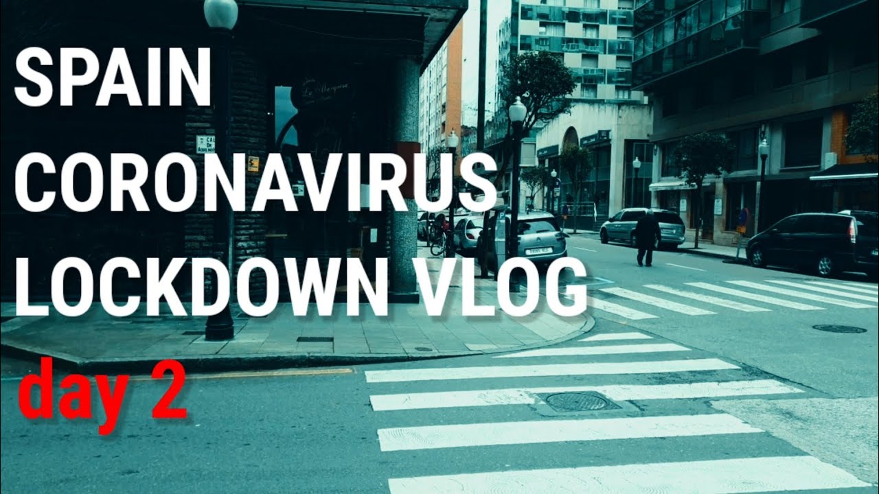 Spain Coronavirus Quarantine: Day 2