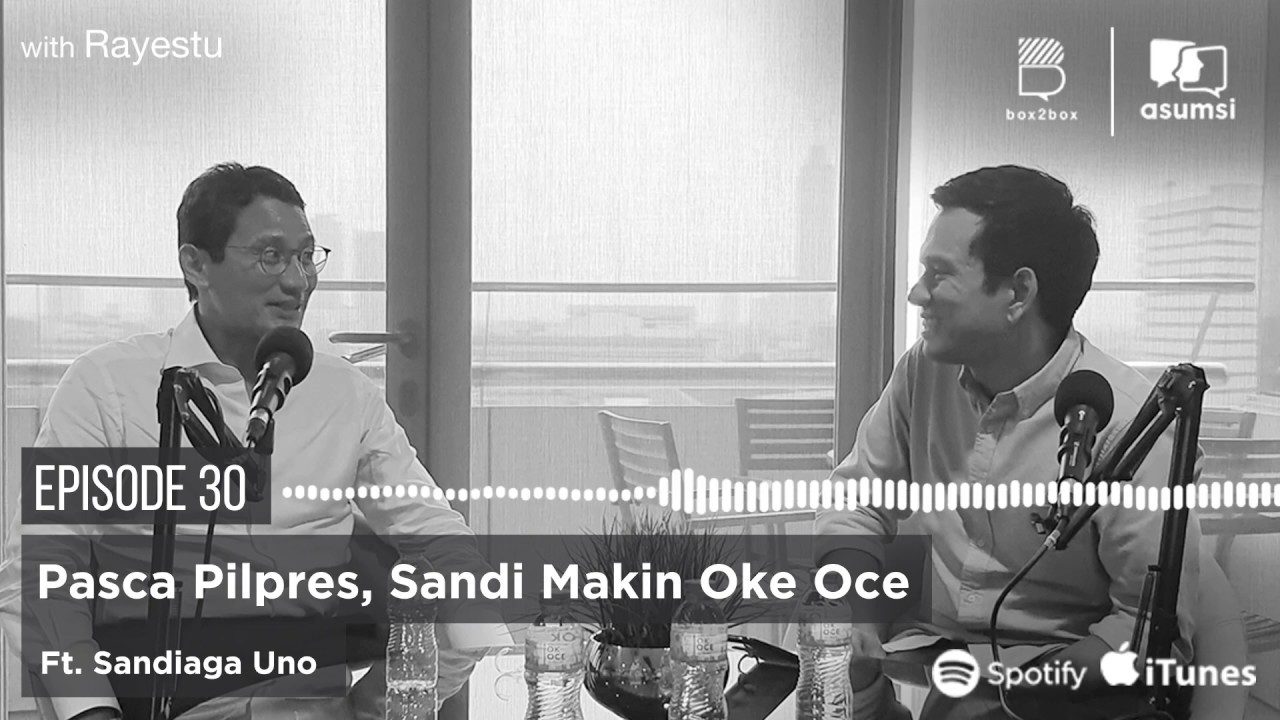 Asumsi Bersuara with Rayestu: Pasca Pilpres, Sandi Makin Oke Oce Ft. Sandiaga Uno