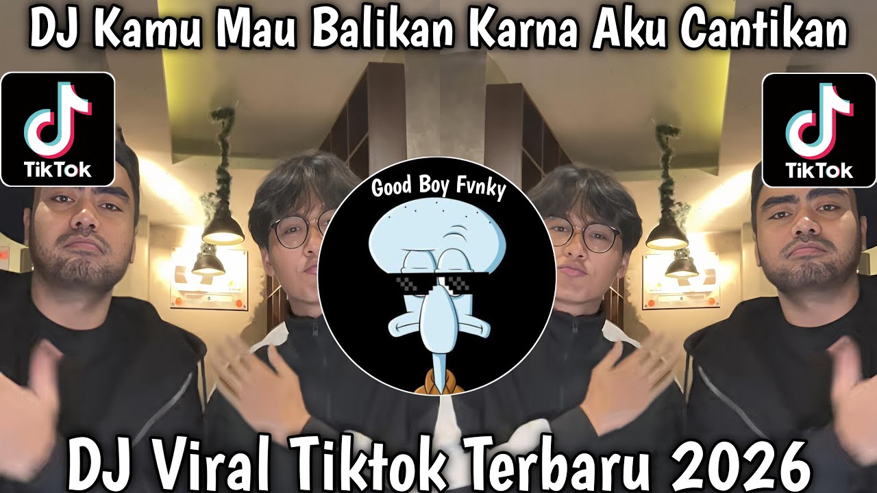 DJ KAMU MAU BALIKAN KARNA AKU CANTIKAN || DJ SO ASU VIRAL TIKTOK TERBARU 2026