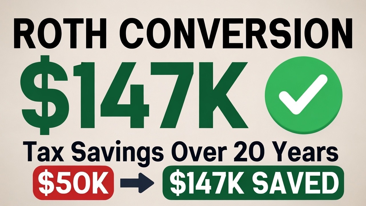 How a $50K Roth Conversion Saves $147K in Taxes Over 20 Years