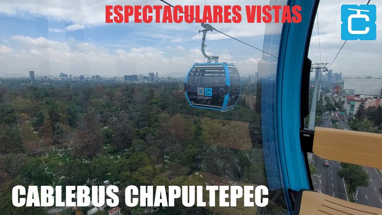 Recorriendo el NUEVO CABLEBUS CHAPULTEPEC - Línea 3 del Cablebus cdmx