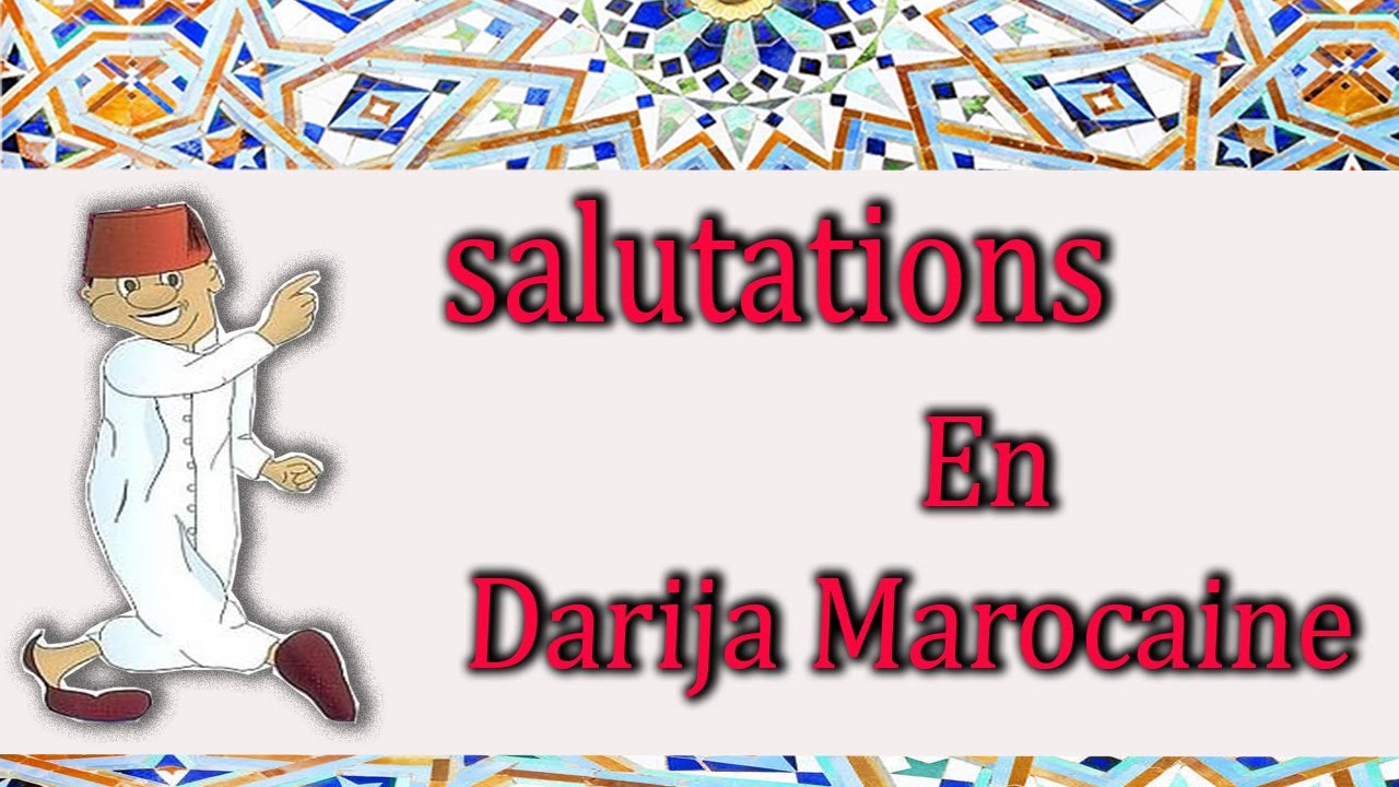 Apprendre Darija Marocain: Top expressions de salutations en arabe marocain