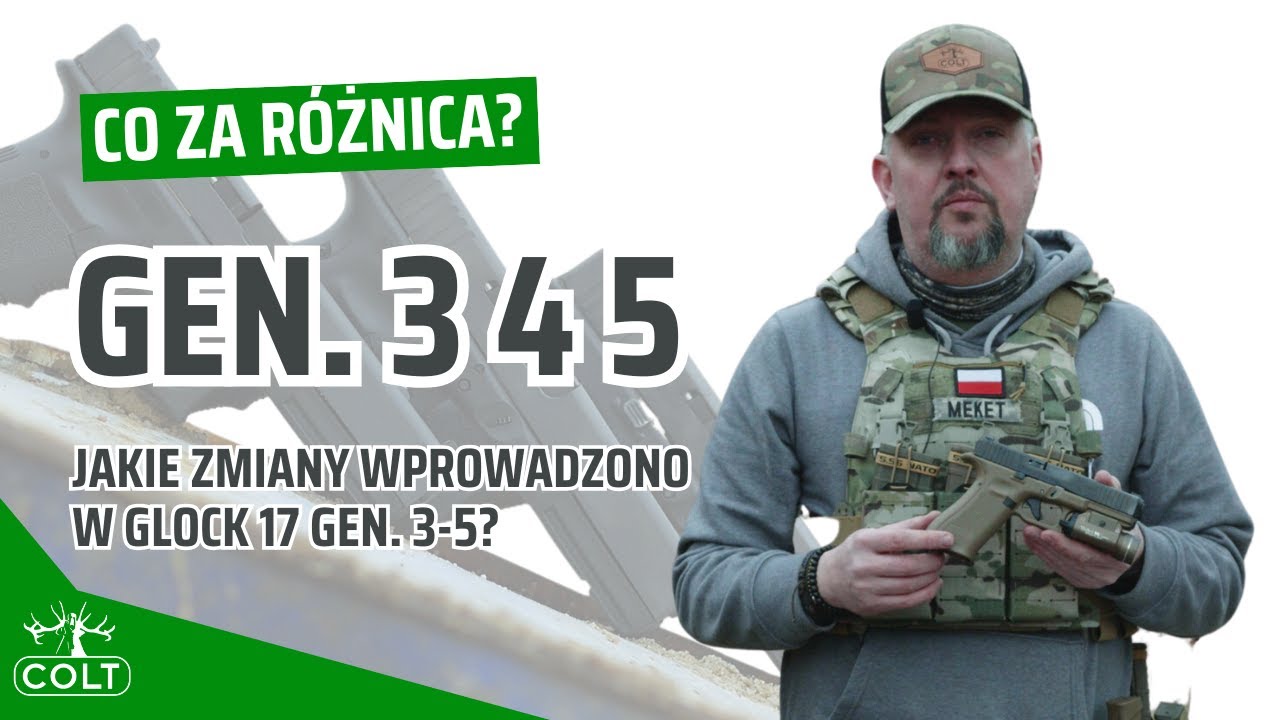 Czym się r&oacute;żnią Glocki? Glock 17 Gen 3 vs Gen 4 vs Gen 5
