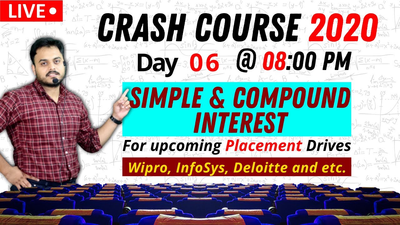 🔴 06 | Crash Course | Simple & Compound Interest | WiproWilp 2021| Infosys | Deloitte | Placement