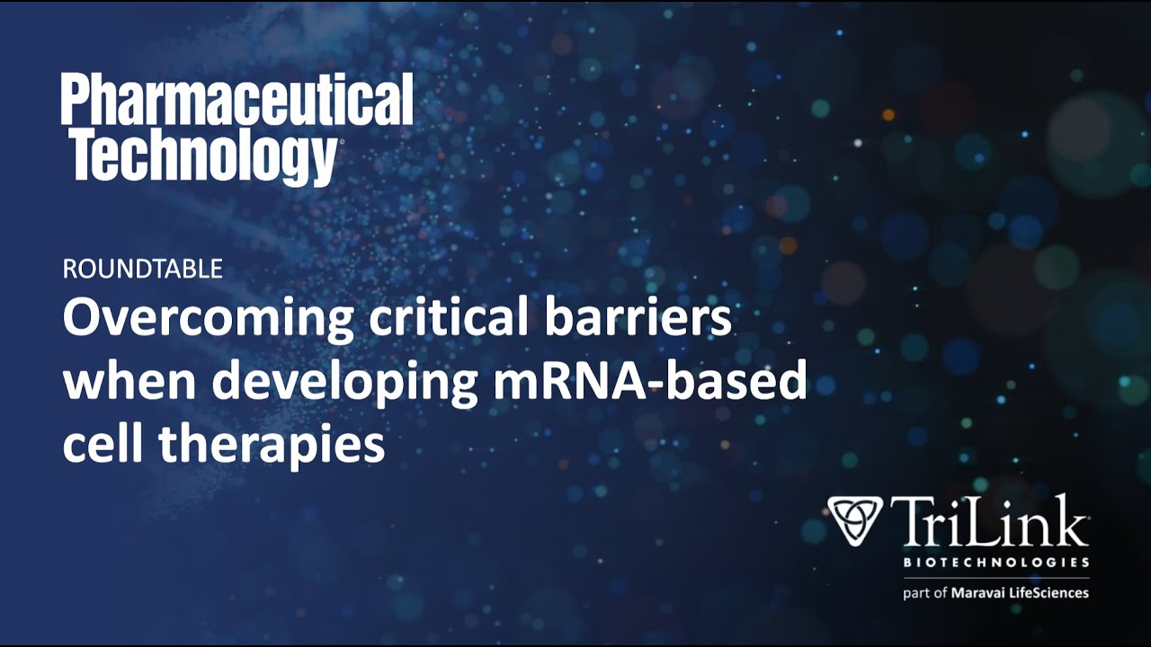 Overcoming Critical Barriers when Developing mRNA-based Cell Therapies-Roundtable Discussion