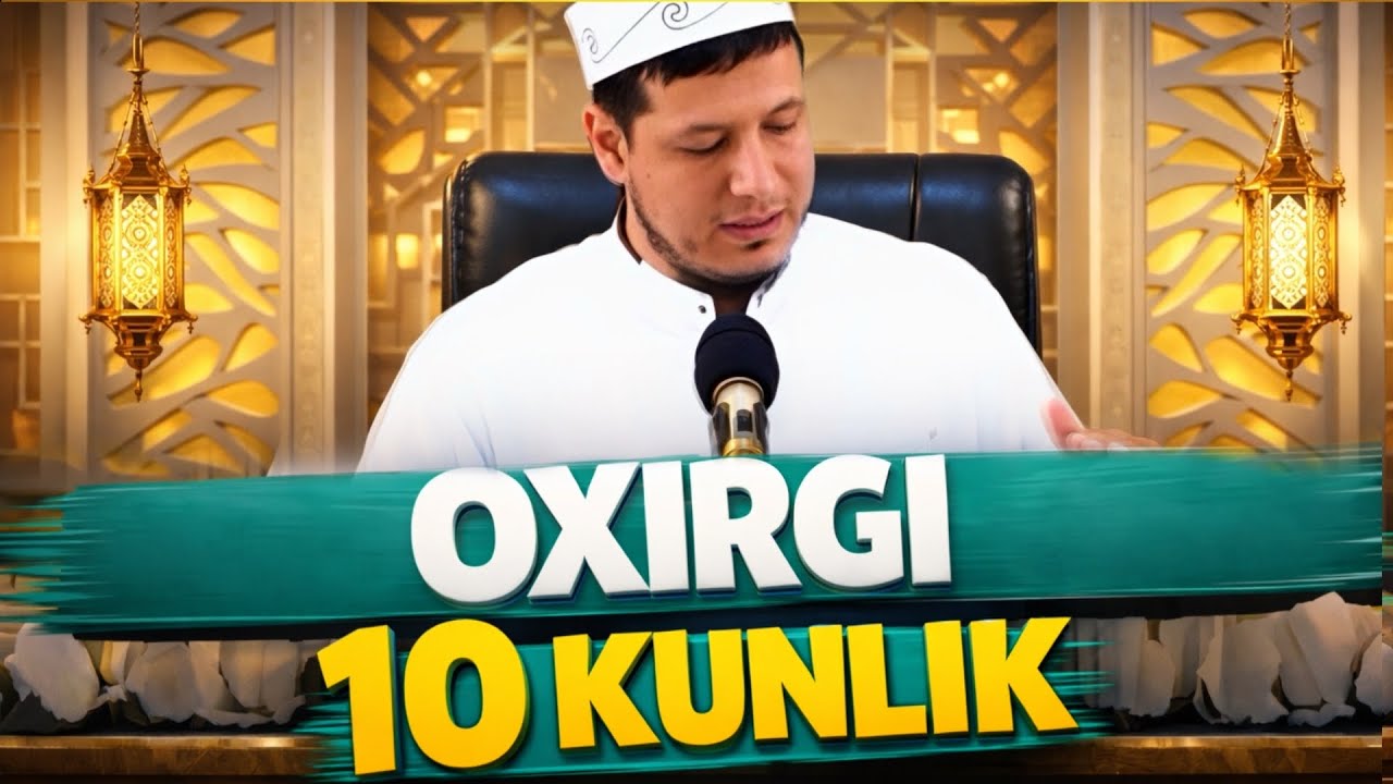 ABDULAZIZ DOMLA / OXIRGI 10 KUNLIK / АБДУЛАЗИЗ ДОМЛА / ОХИРГИ 10 КУНЛИК /