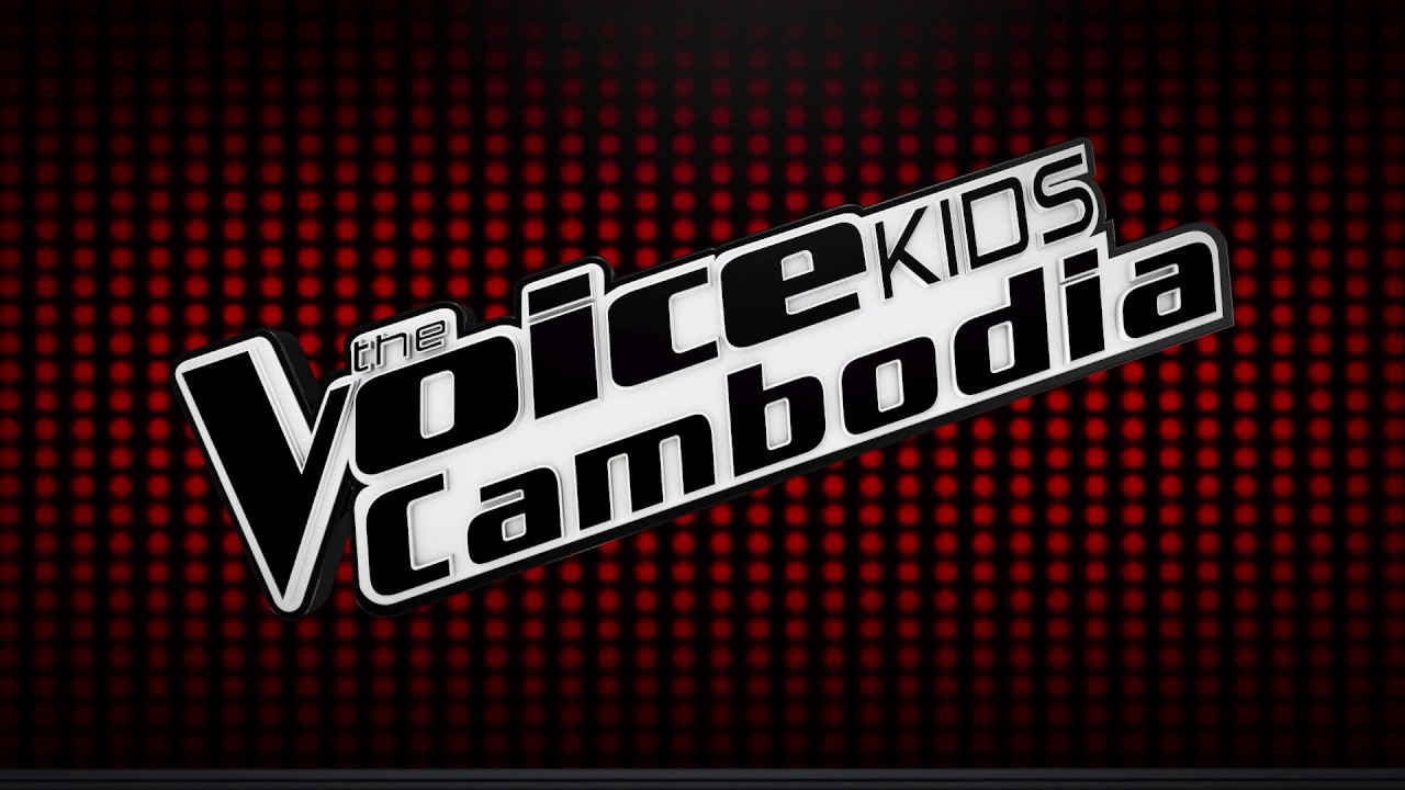 The Voice Kids Cambodia 2017 |Pro