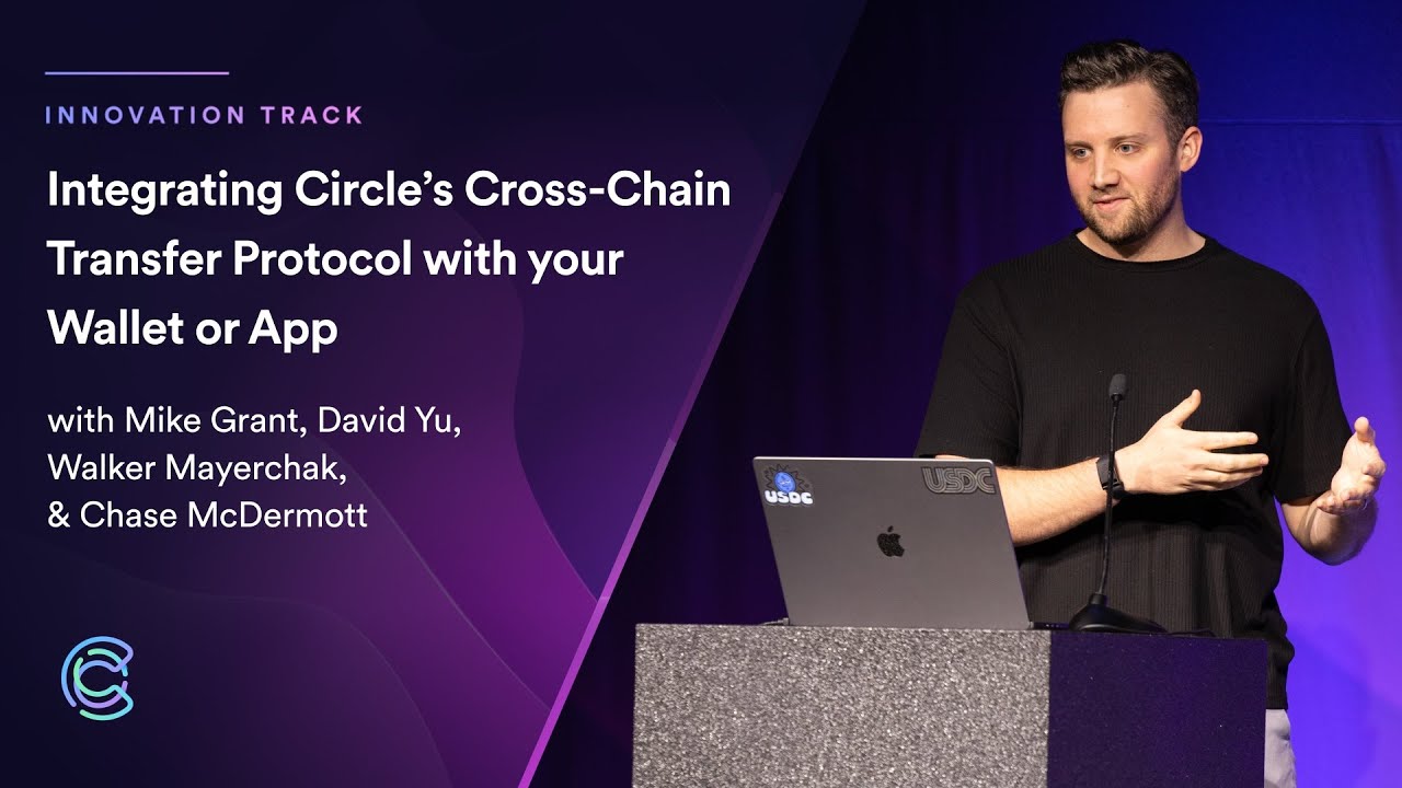Integrating Circle's Cross-Chain Transfer Protocol with your Wallet or App - Converge22