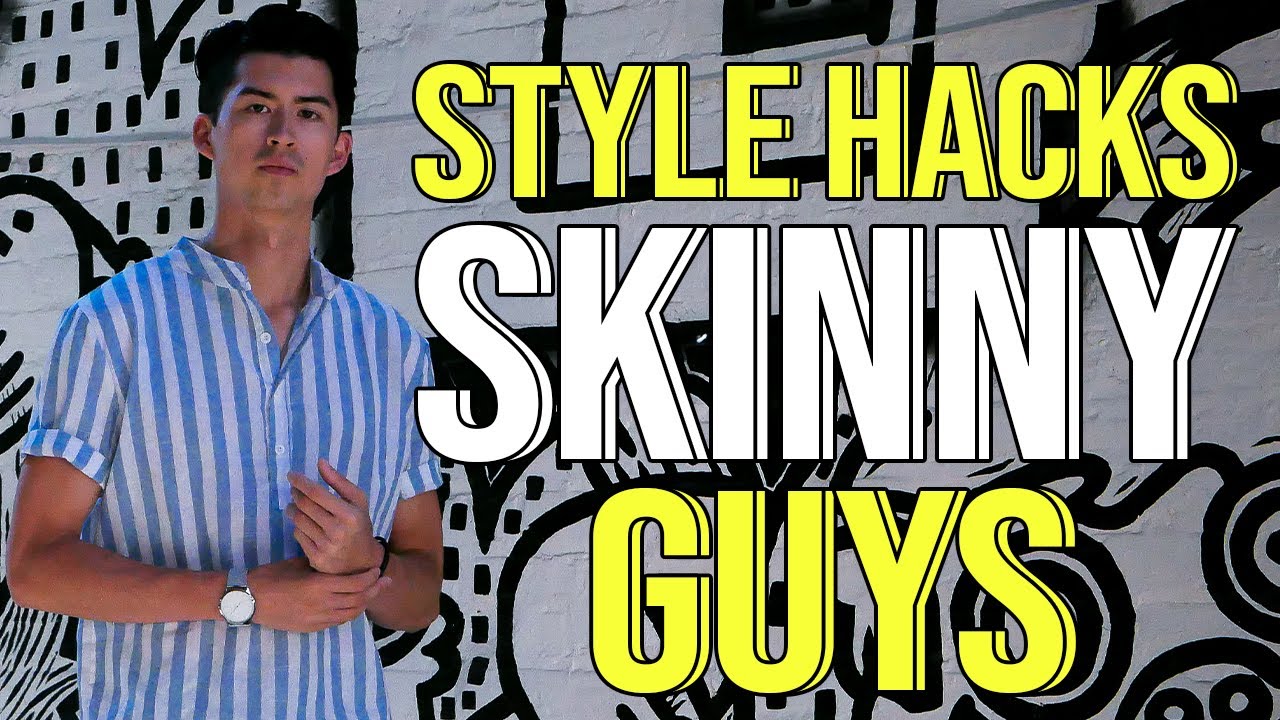 7 Style Hacks For Skinny Guys | Men's Fashion Tips
