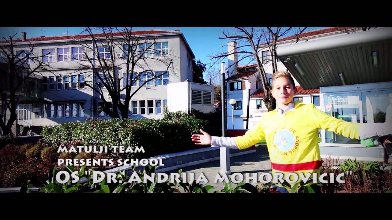 Presentation of elementary school “Dr. Andrija Mohorovicic“ Matulji