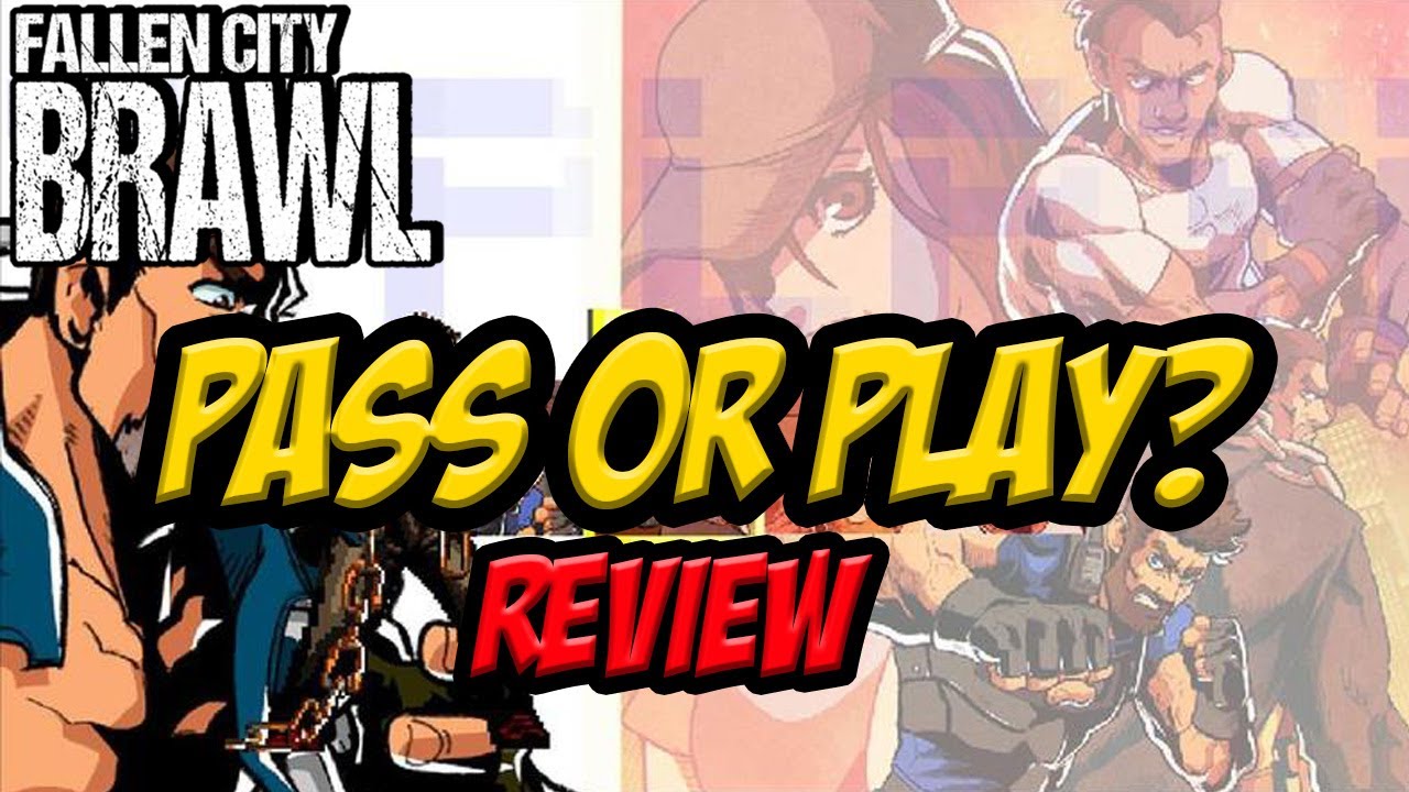 Pass or Play? Fallen City brawl Review