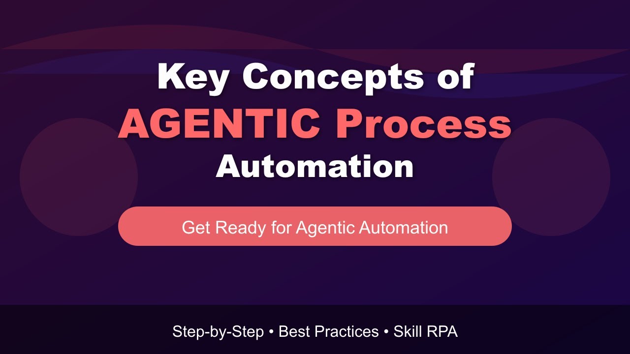 Key Concepts of Agentic Process Automation