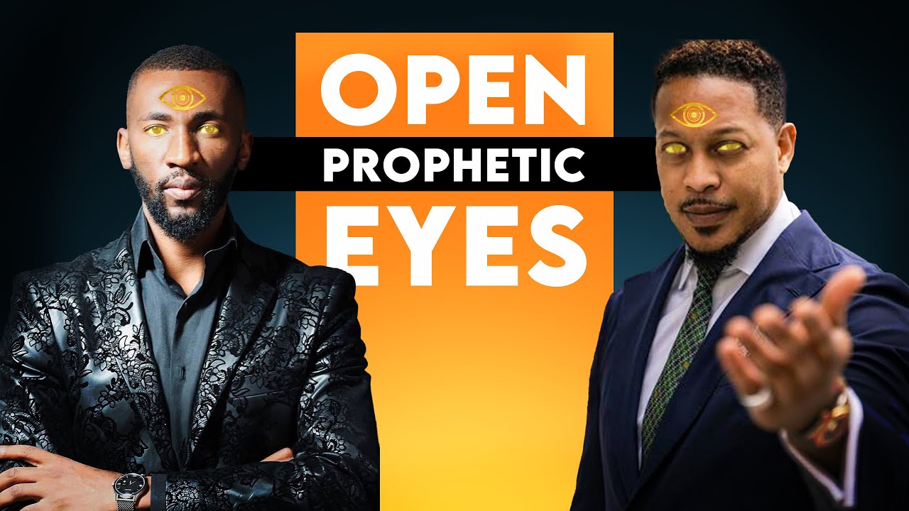 Open Your Prophetic Eyes With This New Prophetic System For Prophesying Accurately