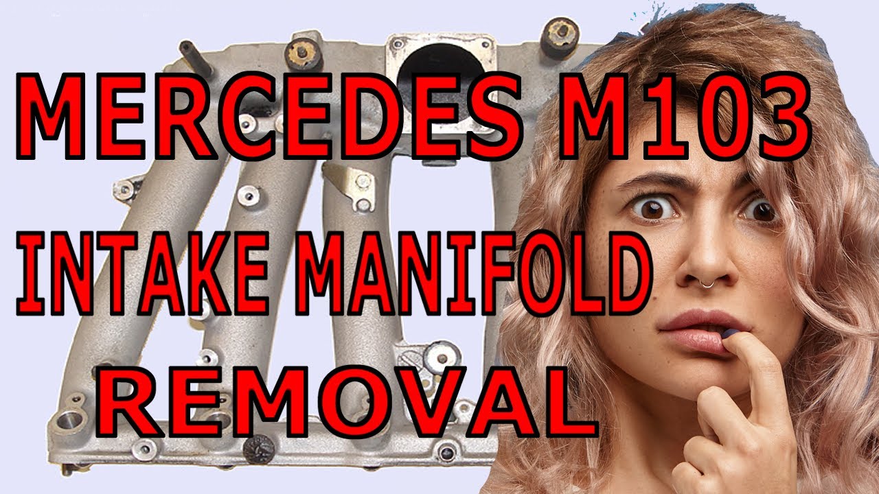 Mercedes  300E M103 Removing Intake Manifold PART ONE