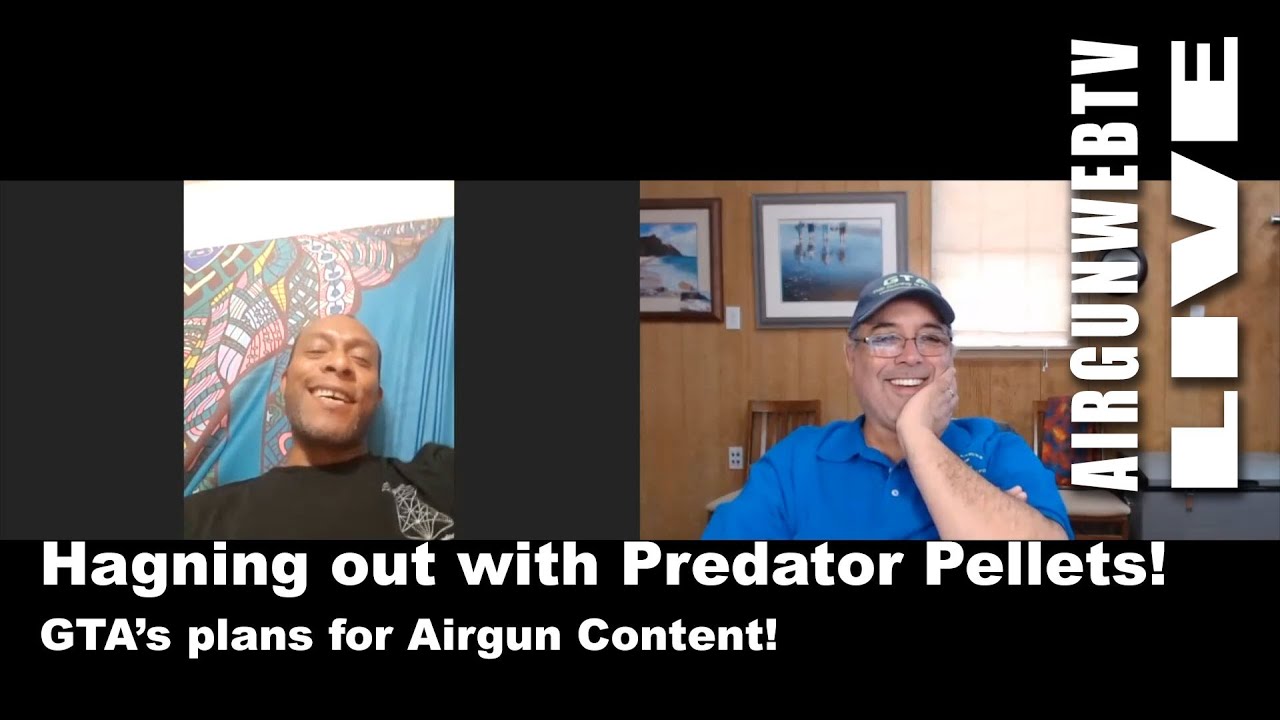 AIRGUNWEBTV LIVE! - Hanging out with Joe from Predator Pellets, GTA&rsquo;s Plans for Airgun Content.