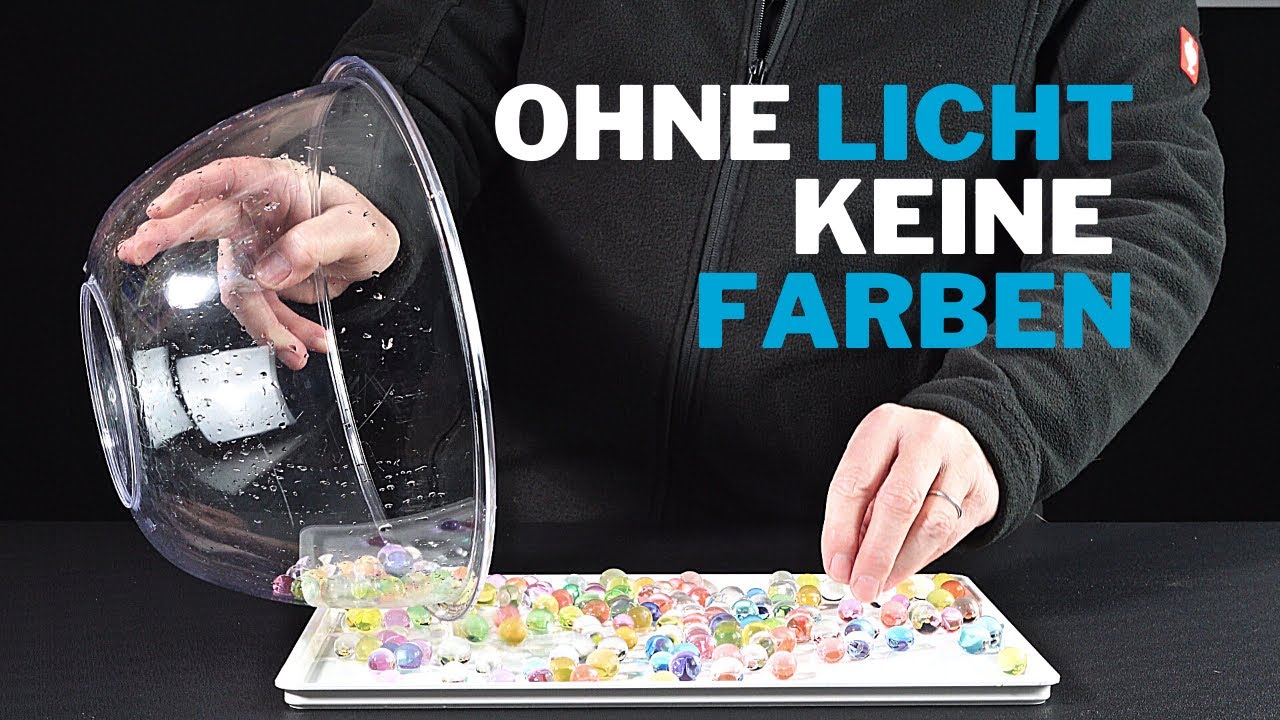 Ohne Licht keine Farben - Experiment mit Gelperlen
