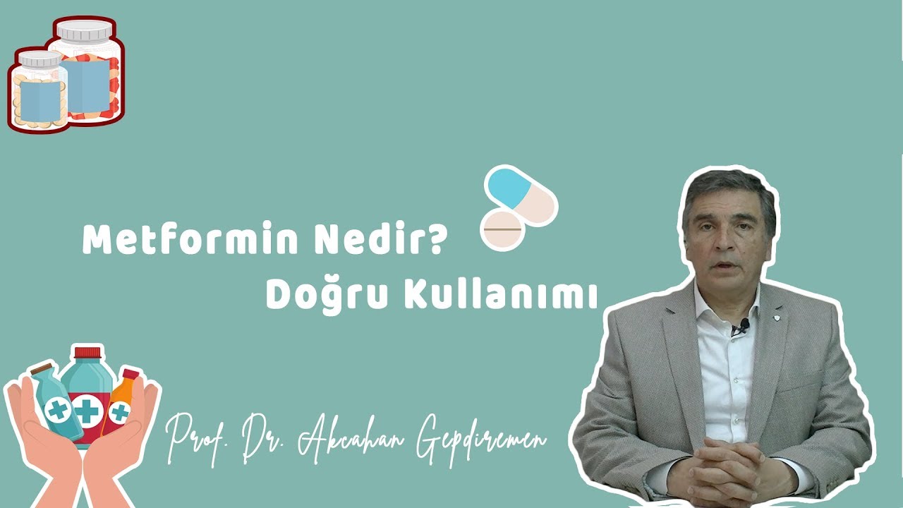 ЧТО ТАКОЕ МЕТФОРМИН? ПРАВИЛЬНОЕ ИСПОЛЬЗОВАНИЕ - Prof. Dr. Akçahan Gepdiremen