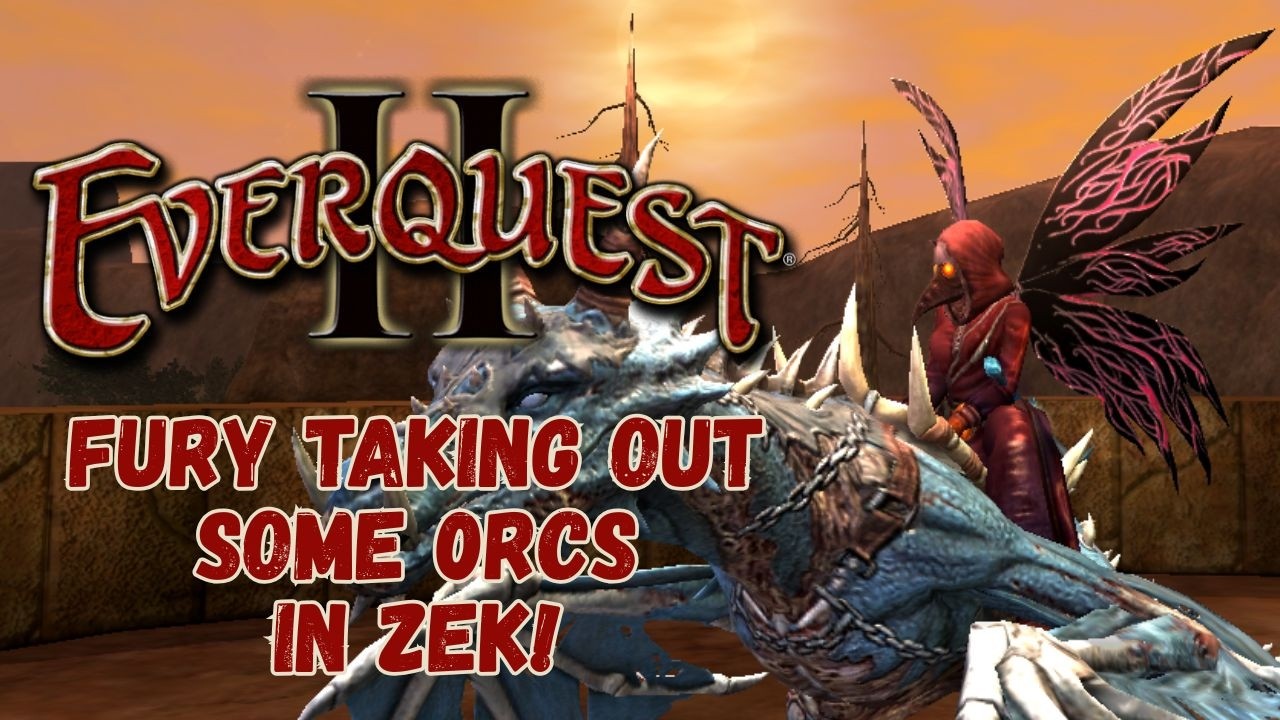 EverQuest II- Fury Taking Out Some Orcs in Zek!! #eqii #everquestii #gaming