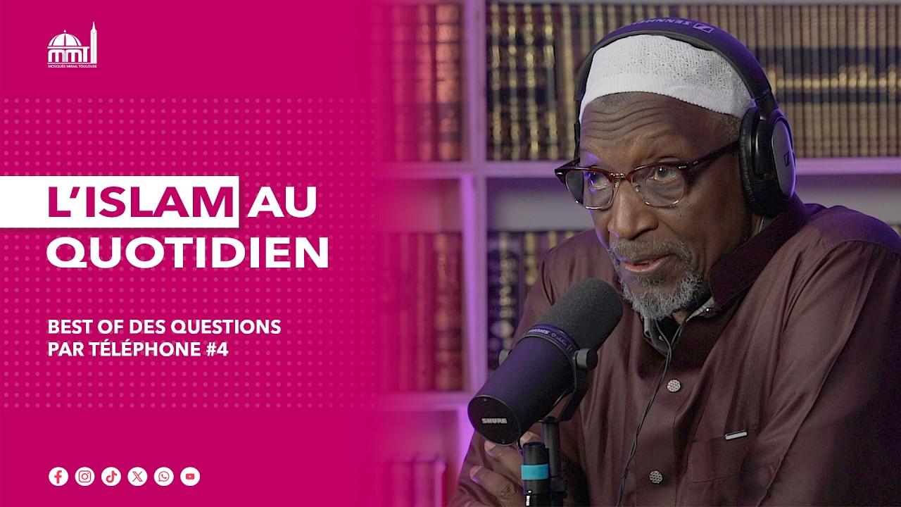 [Best Of] L'islam au quotidien - Best Of des questions par téléphone #4
