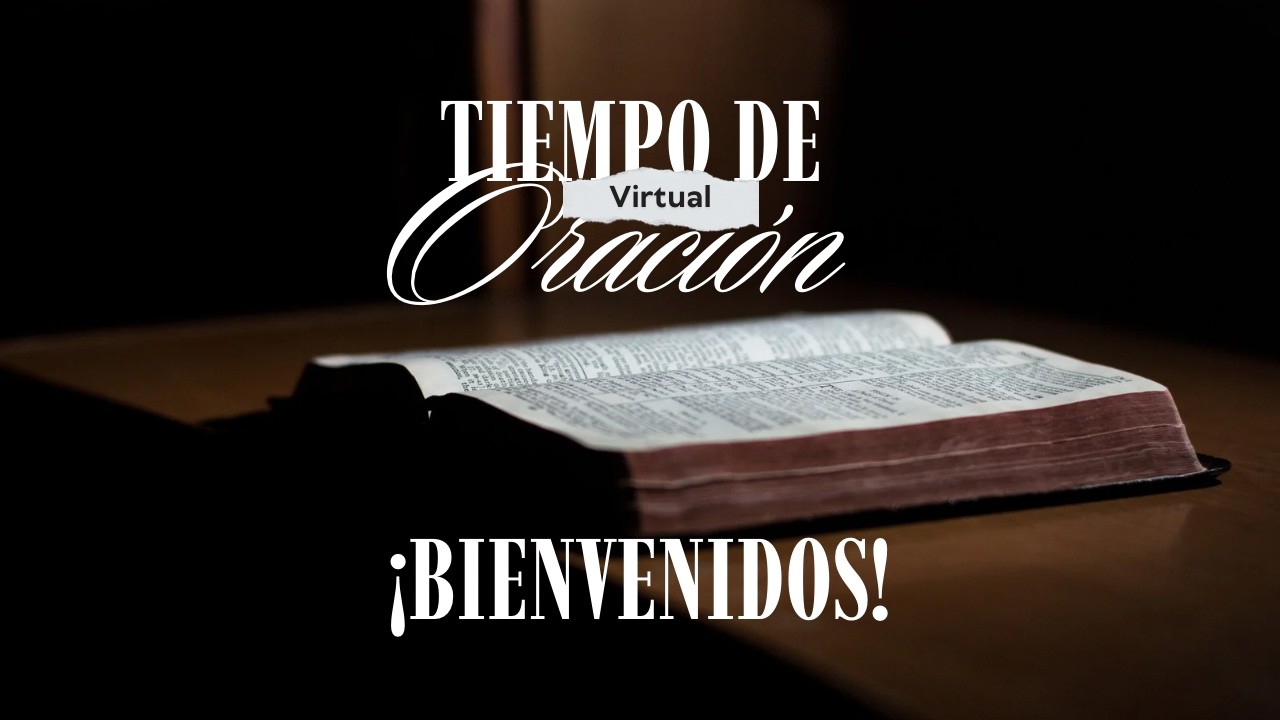 🔴 Estamos en vivo | Tiempo de Oración