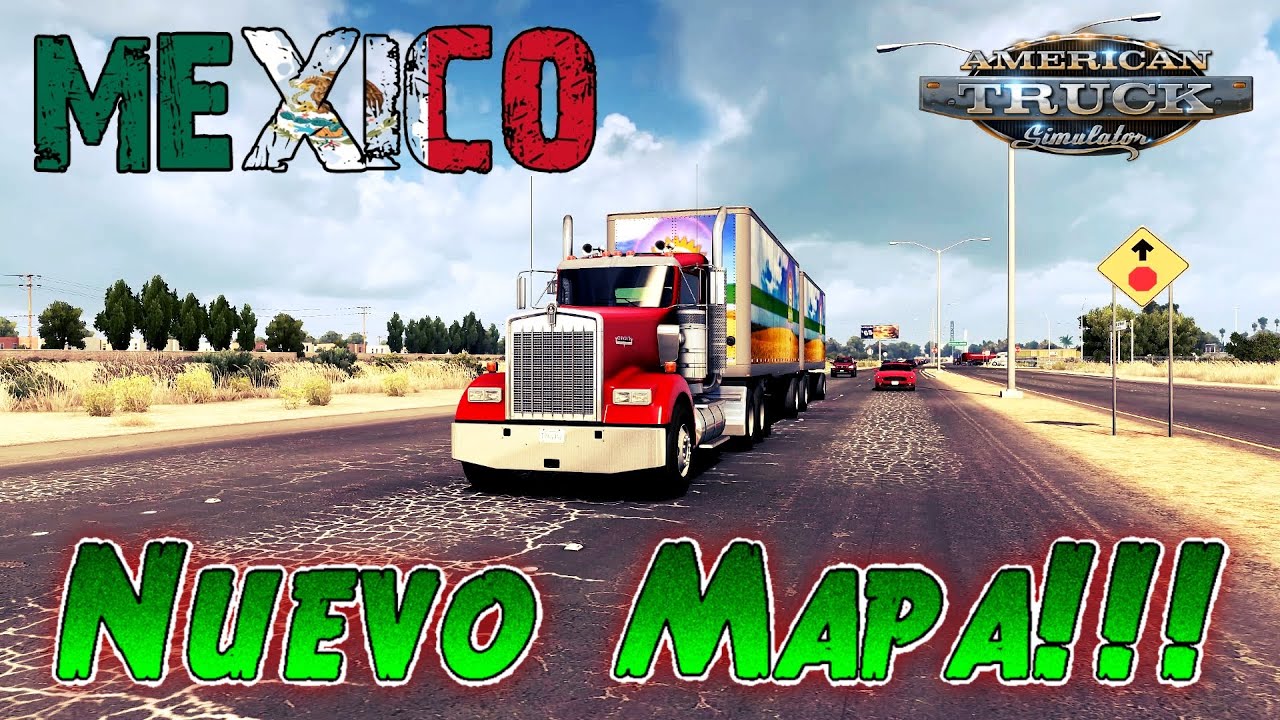 MÉXICO EXTREMO #1 - NUEVO MAPA!!! - American Truck Simulator