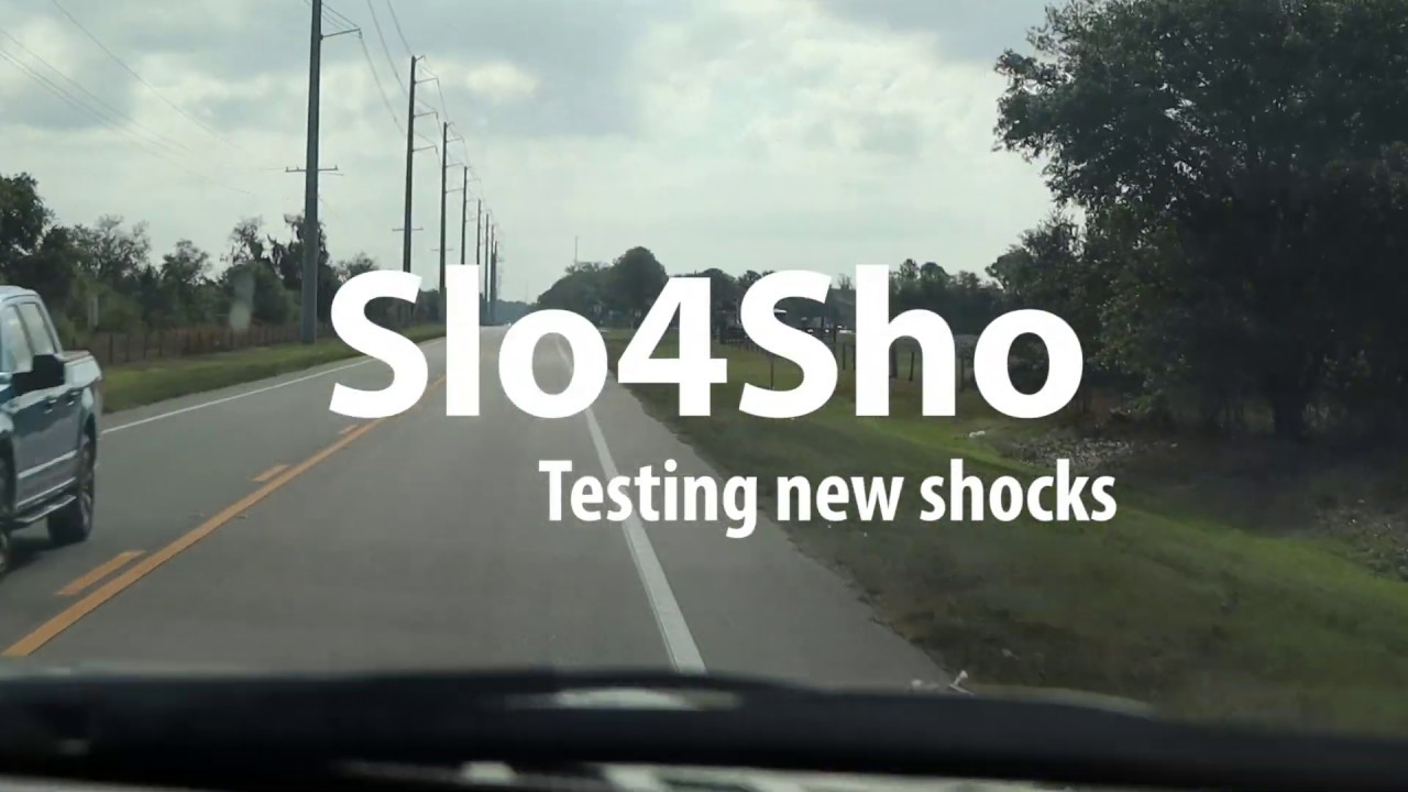 Slo4Sho Testing New Shocks