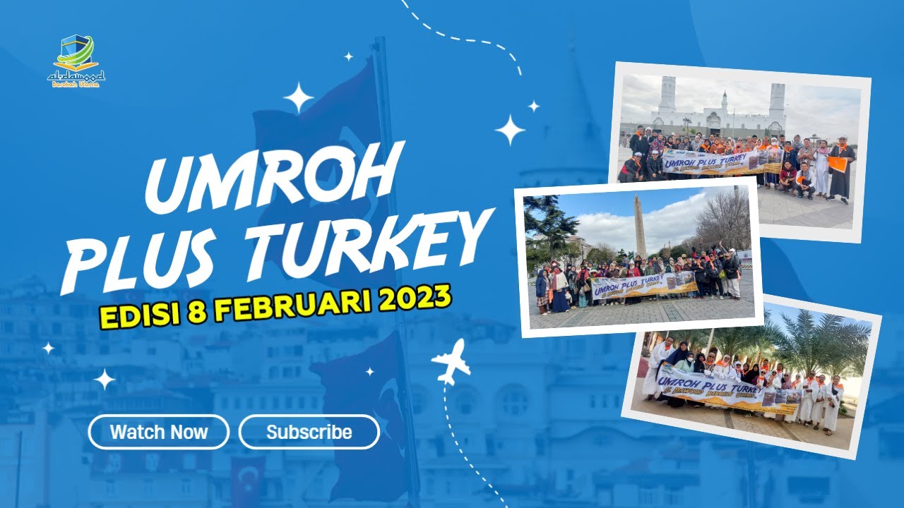 UMROH PLUS TURKI | 8 FEBRUARI 2023 | ALDAWOOOD BAROKAH UTAMA