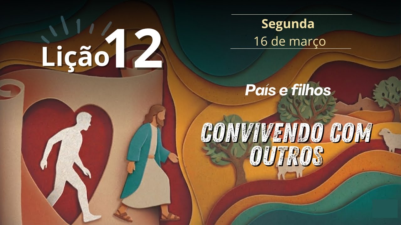 PAIS E FILHOS | Escola Sabatina | Lição 12 - 1° Trimestre de 2026