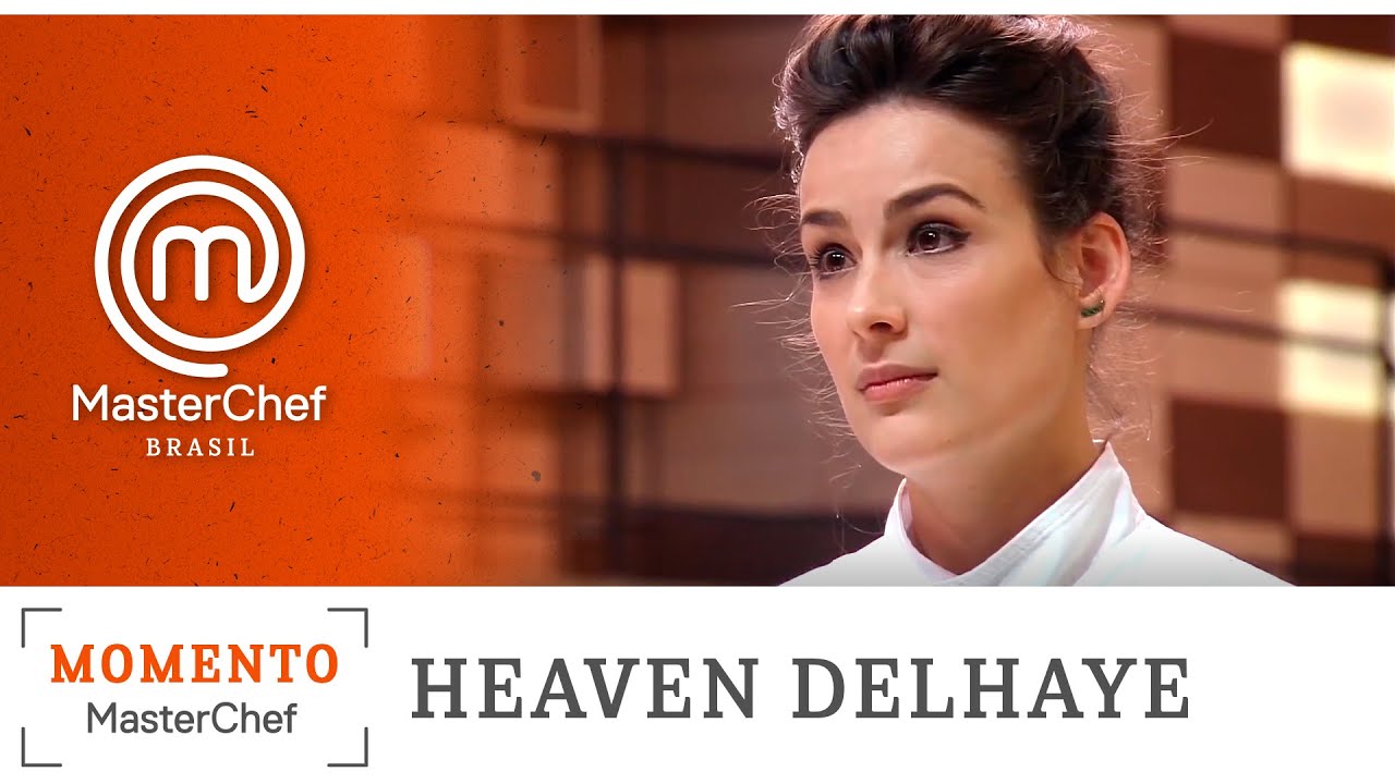 MOMENTO MASTERCHEF com Heaven Delhaye