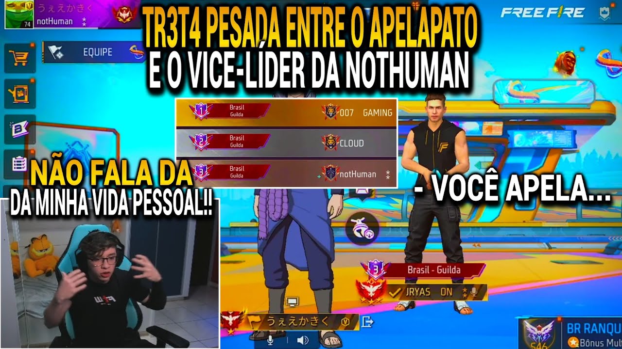 TR3T4 PESADA! APELAPATO D1SCUTIU COM O VICE-LÍDER DA NOTHUMAN E ISSO ACONTECEU, VAI ACABAR COM TUDO?