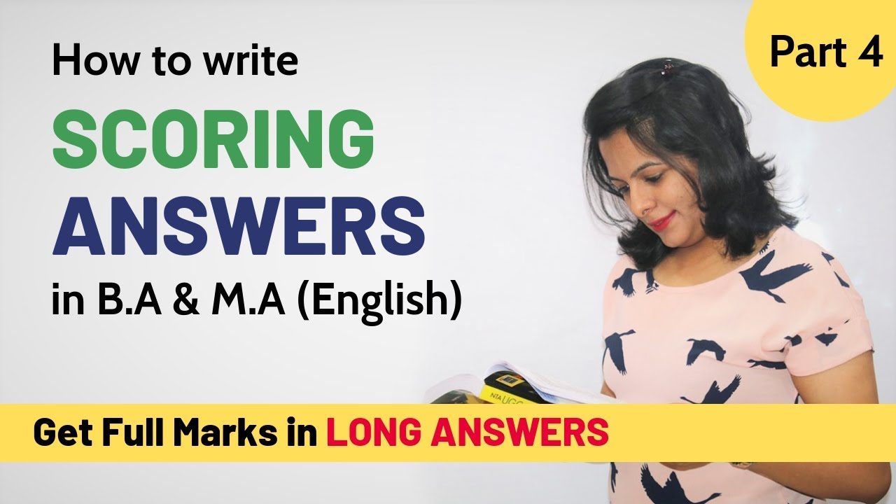 How to write scoring Answers in B.A & M.A English (Part 4)