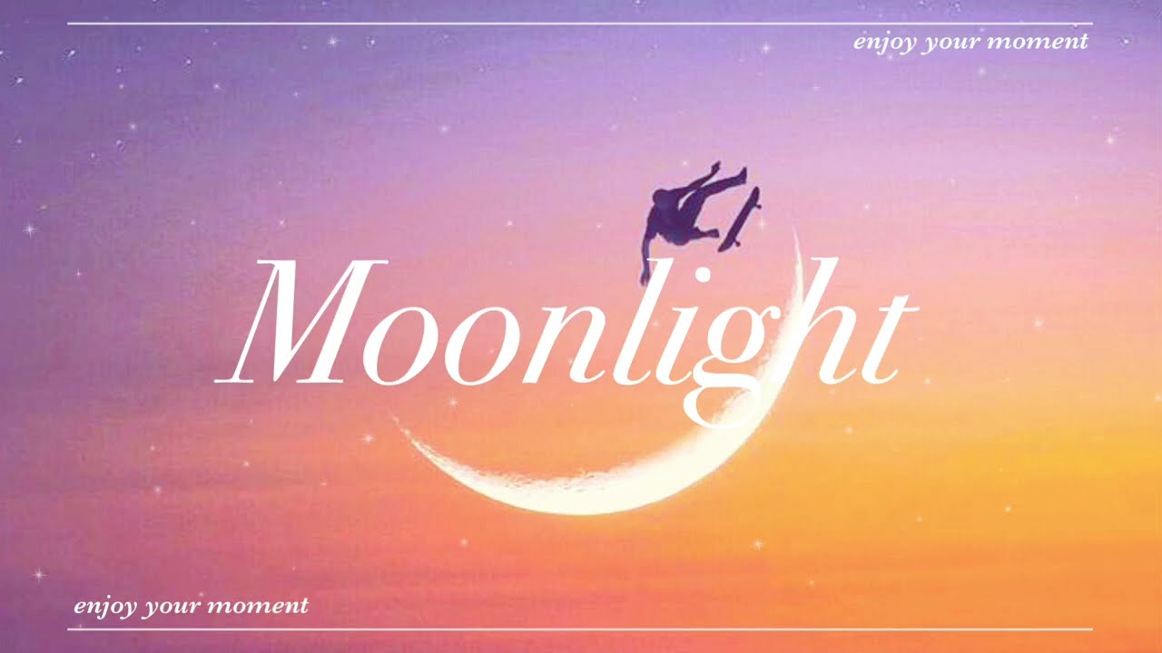 🎶 분위기 미친 멜로디: Moonlight [가사/Lyrics]