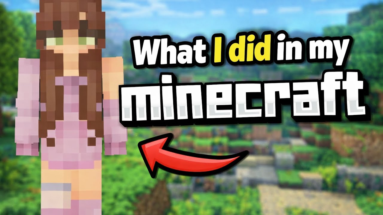 What I did in my Minecraft | Let's Find Out