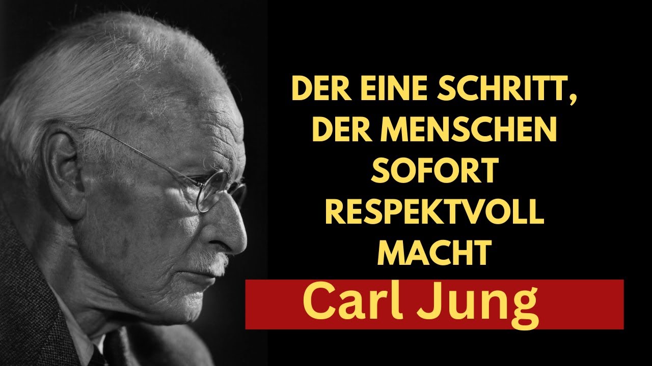 Tu DAS einmal – und Respekt verändert sich sofort   Carl Jung Psychologie