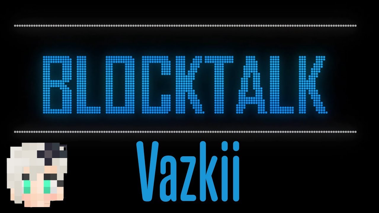 Vazkii Rants About the Modded Minecraft Community - Block Talk Ep. 5