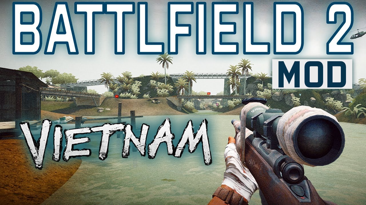 BATTLEFIELD 2 VIETNAM Mod! - A MOD inspired by BAD COMPANY 2 DLC