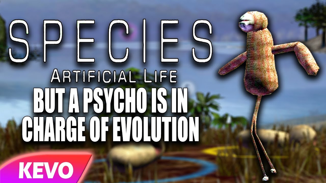 Species: Artificial Life but a psycho is in charge of evolution