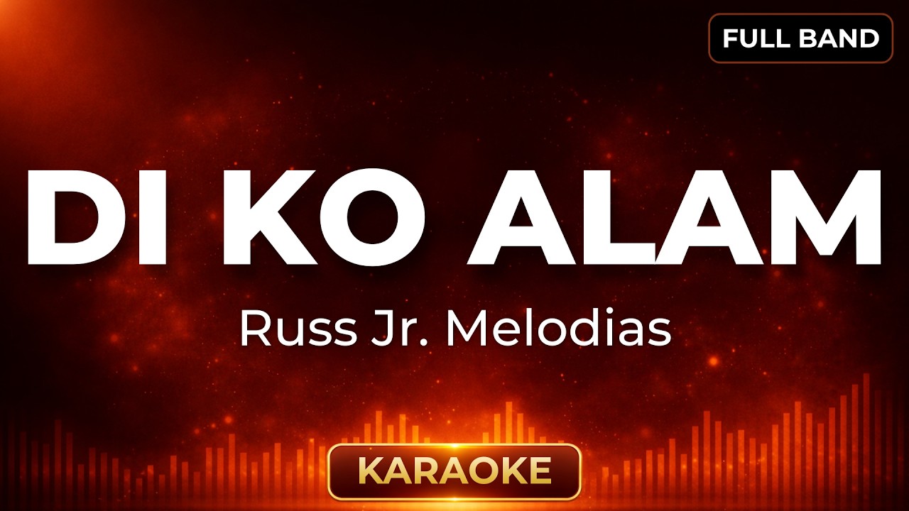 Di Ko Alam -  RussJr | Karaoke Version | Full Band