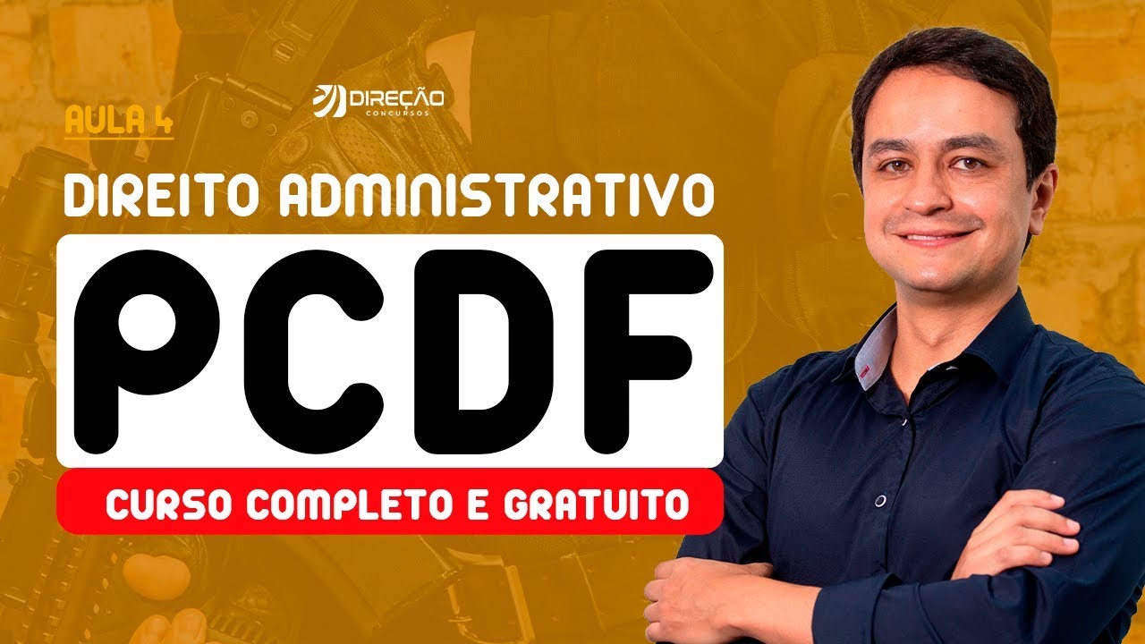 Direito Administrativo para PCDF - Prof Erick Alves - Aula 4 | AO VIVO