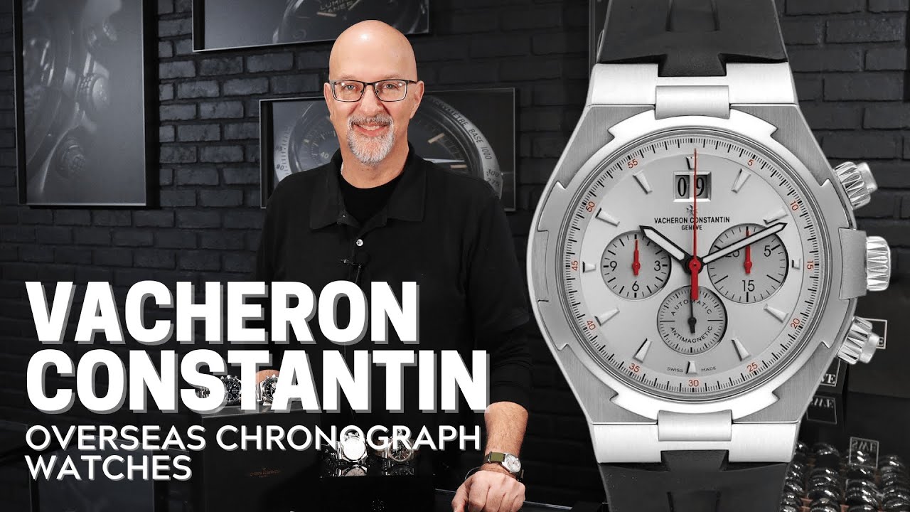 Vacheron Constantin Overseas Chronograph Watches Review | SwissWatchExpo