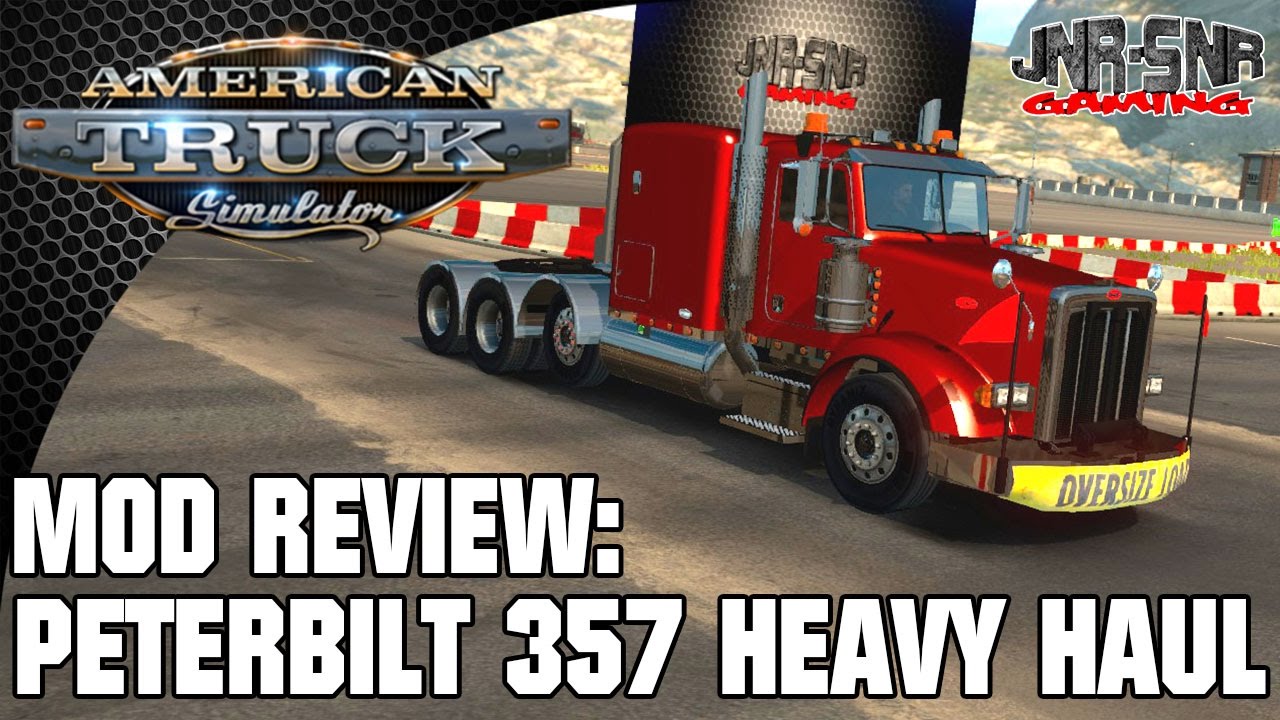American Truck Simulator Peterbilt 357 Heavy Haul | Mod Review