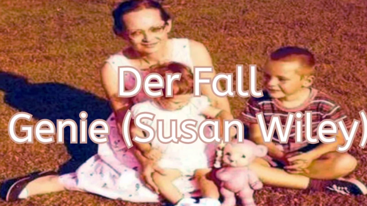 Echte F&auml;lle:  Genie (Susan Wiley)