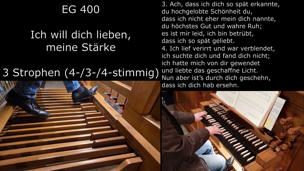 EG 400 - Ich will dich lieben, meine St&auml;rke (Orgels&auml;tze mit Liedtext)