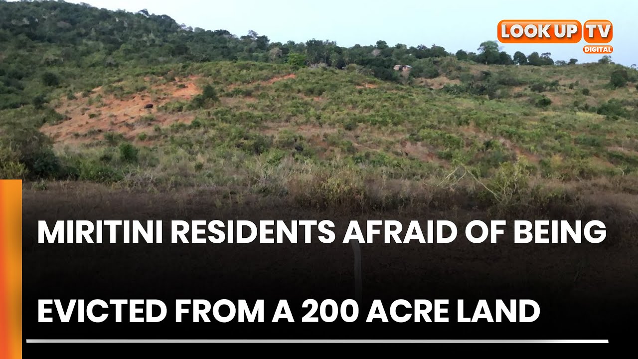 Miritini Residents Afraid of Being Evicted From a 200 Acre Land