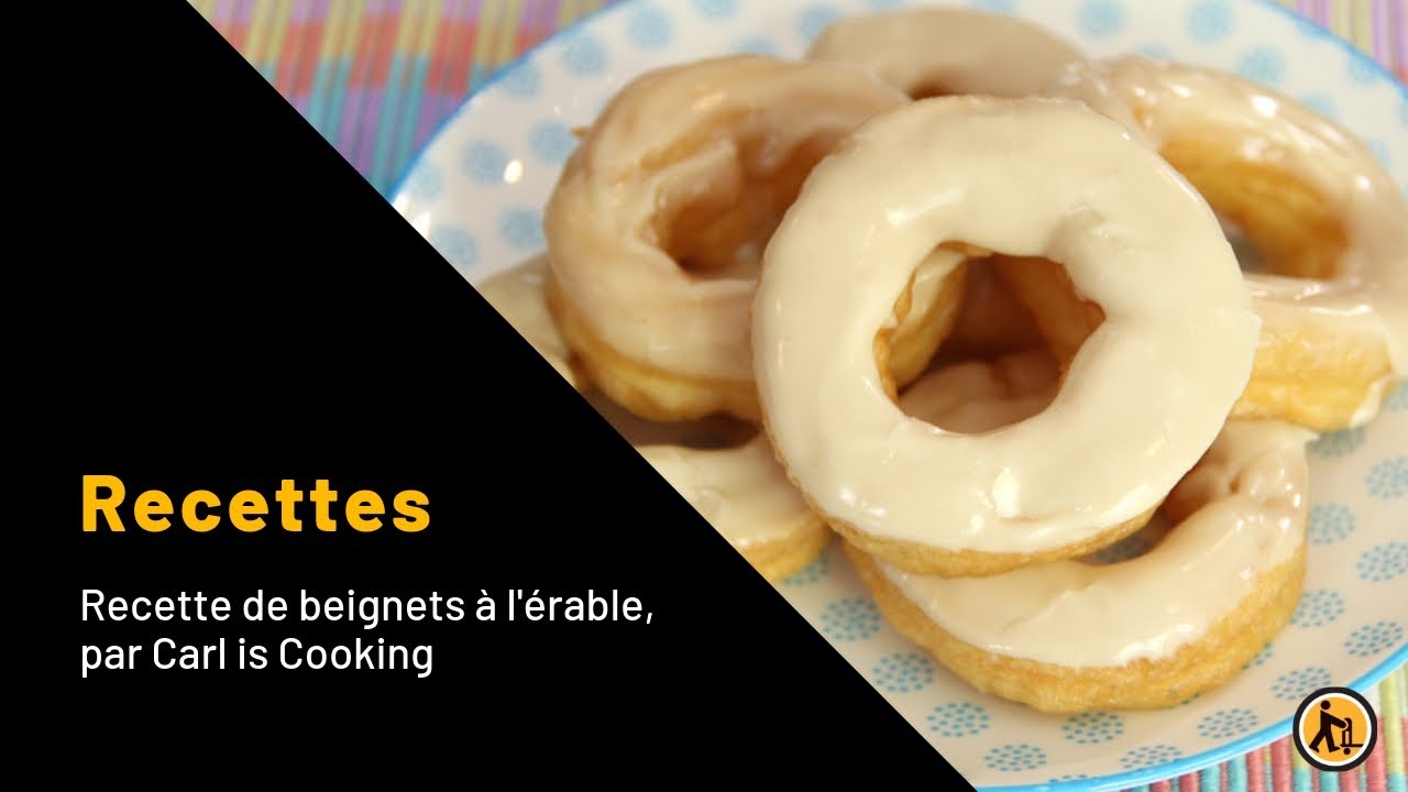 Recette de beignets à l'érable, par Carl is Cooking