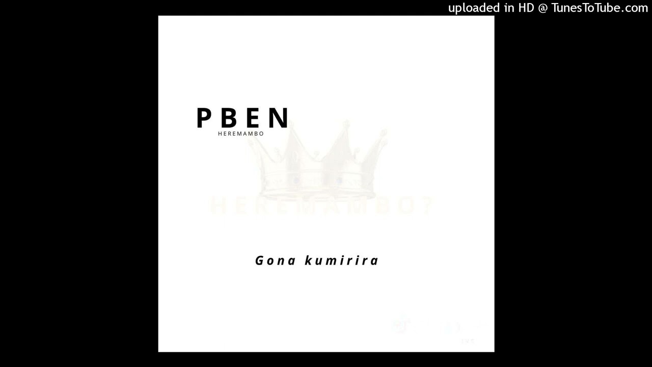 P Ben - Gona kumirira