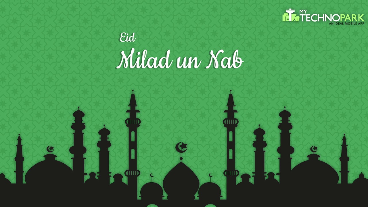 Milad un-Nabi/Id-e-Milad | 9th November | My Technopark